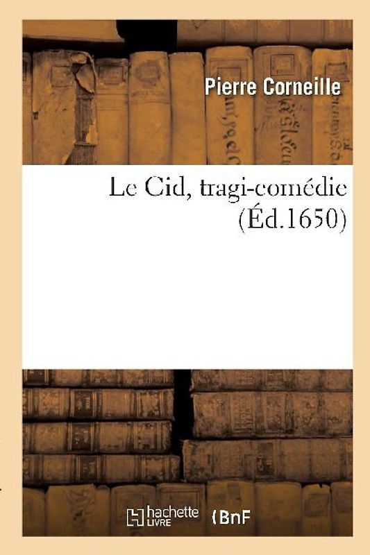 Le Cid, tragi-comédie