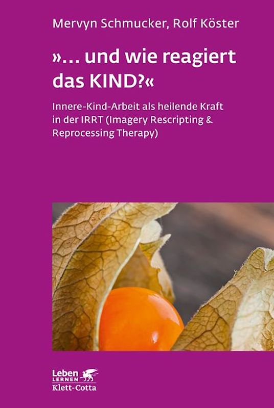 »... und wie reagiert das KIND?« (Leben Lernen, Bd. 305)