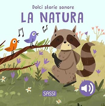La natura. Dolci storie sonore