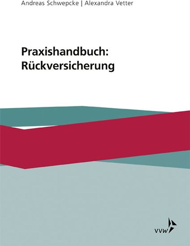 Praxishandbuch: Rückversicherung