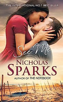 See Me - Sparks, Nicholas