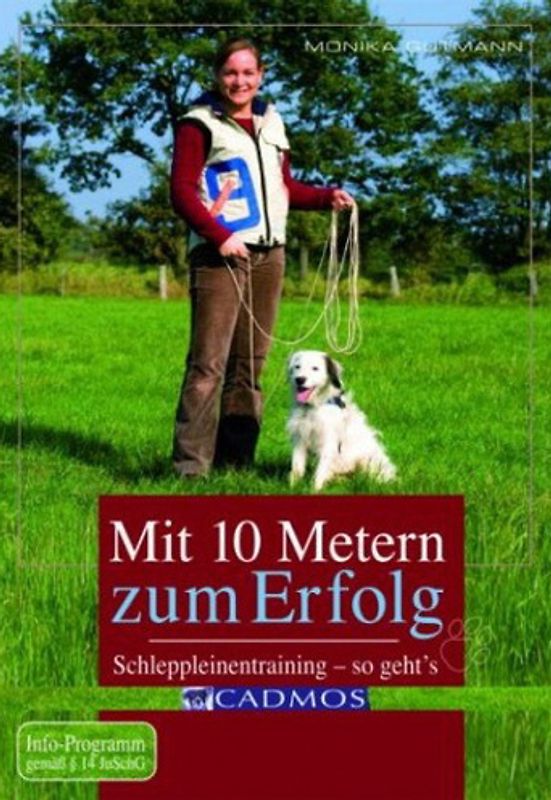 Mit 10 Metern zum Erfolg - Schleppleinentraining so geht's DVD