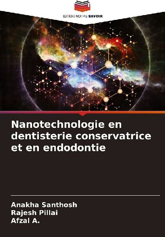 Nanotechnologie en dentisterie conservatrice et en endodontie