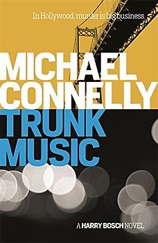 Trunk Music - Connelly, Michael
