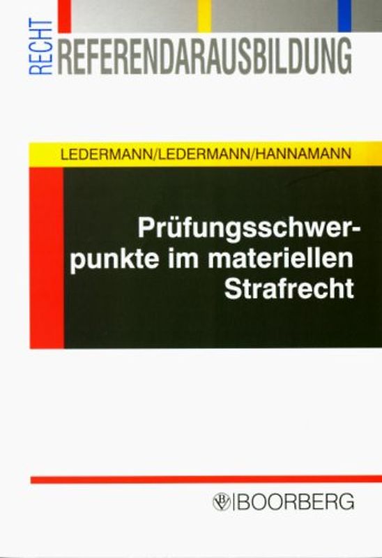 Prüfungsschwerpunkte im materiellen Strafrecht