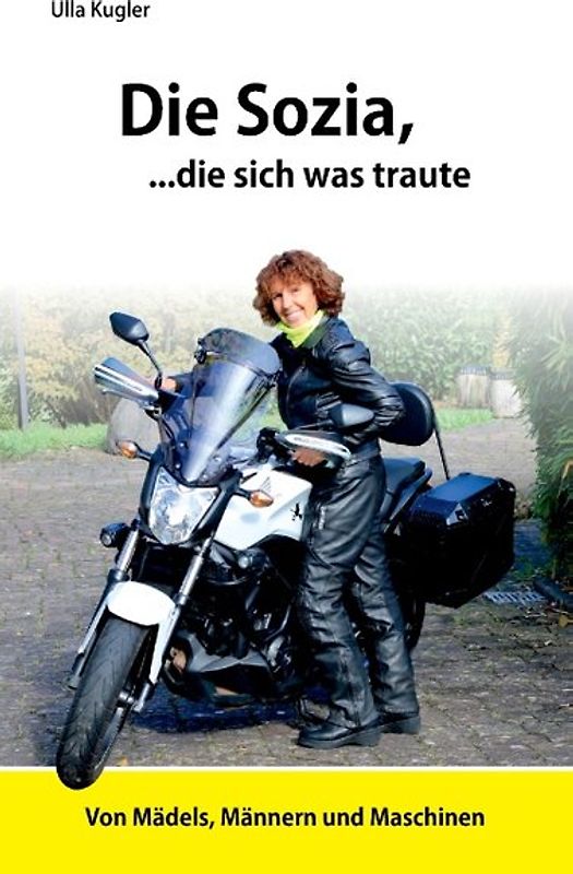 Die Sozia, die sich was traute