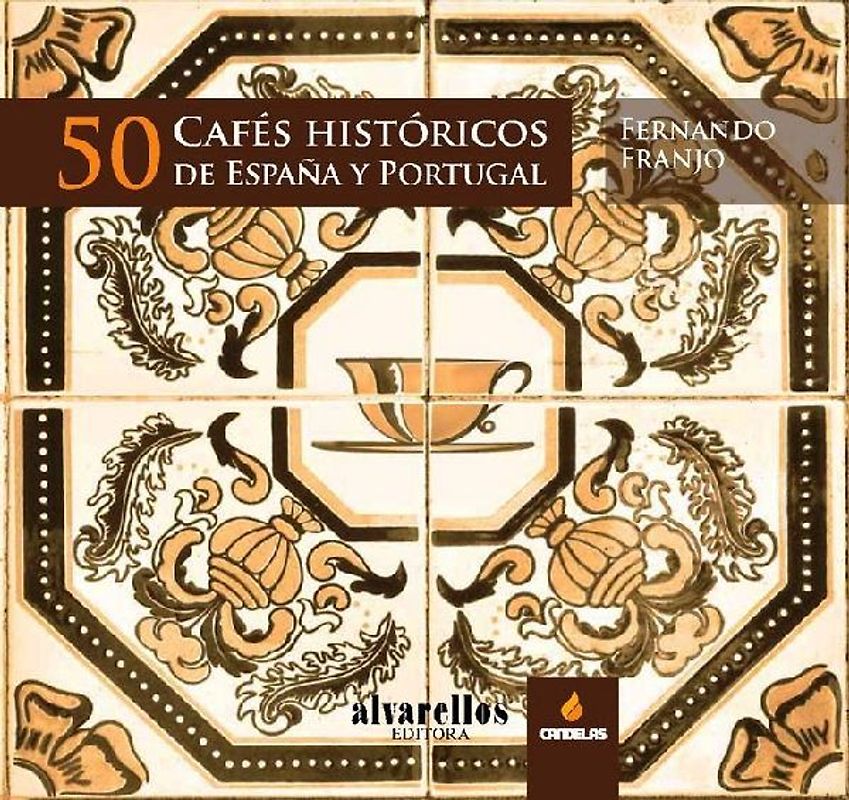 50 cafés históricos de España y Portugal