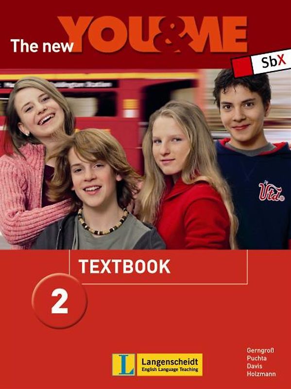 The New YOU & ME. Sprachlehrwerk für HS und AHS (Unterstufe) in Österreich / The New YOU & ME 2 - Textbook. Englisch Lehrwerk für Österreich - 6. Schulstufe