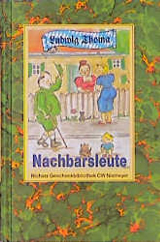 Nachbarsleute. Kleinstadtgeschichten