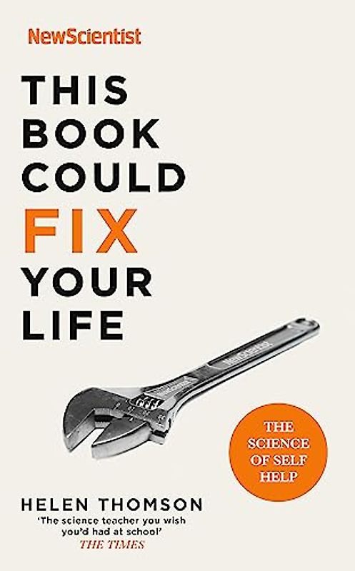This Book Could Fix Your Life: The Science of Self Help