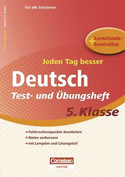Jeden Tag besser - Deutsch / 5. Schuljahr - Test- und Übungsheft mit Lernplan und Lernstandskontrollen