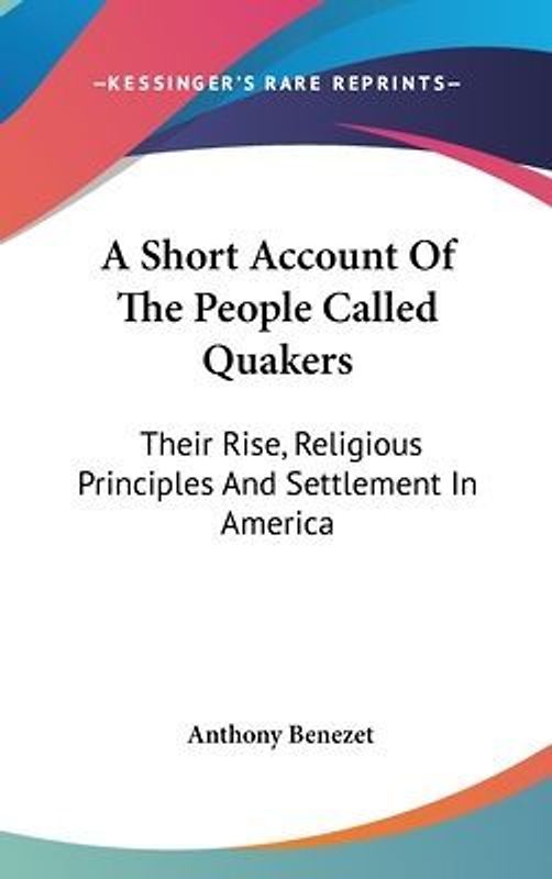 A Short Account Of The People Called Quakers