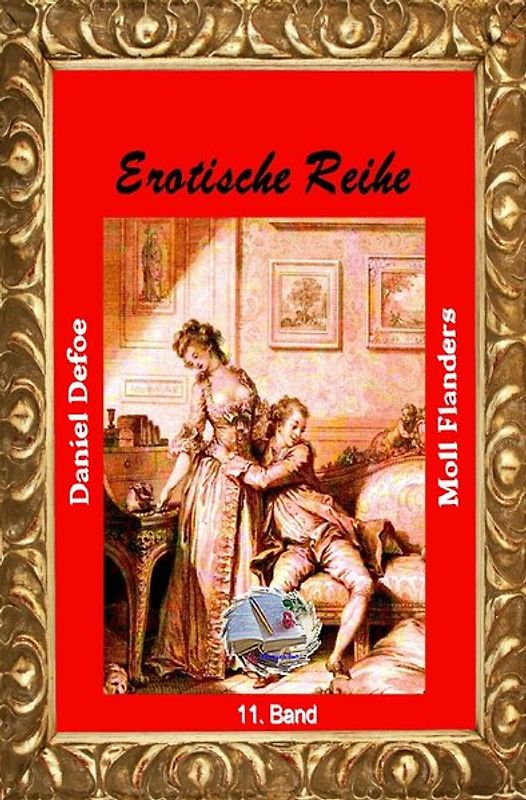 Erotische Reihe / Moll Flanders (Illustriert)