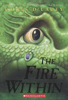 The Fire Within (Last Dragon Chronicles) - D'Lacey, Chris
