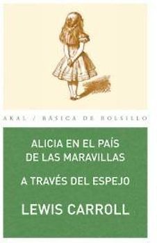 Alicia en el país de las Maravillas : a través del espejo