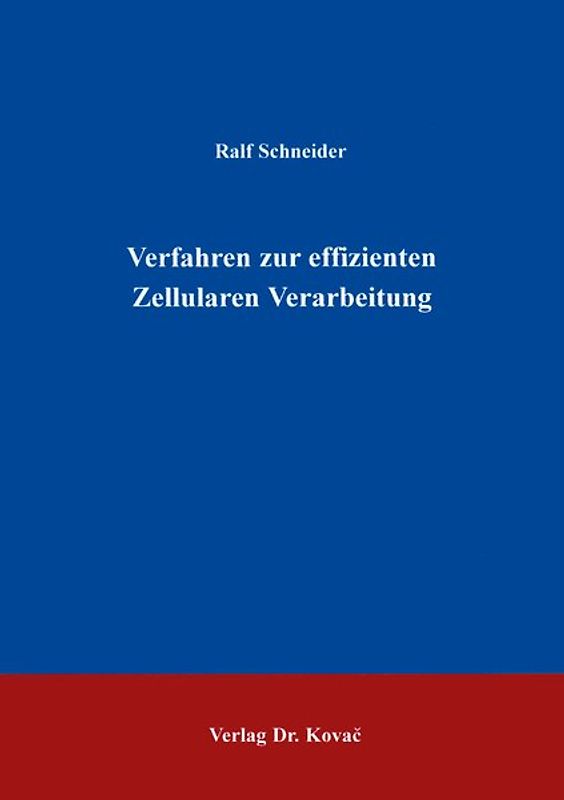 Verfahren zur effizienten Zellularen Verarbeitung