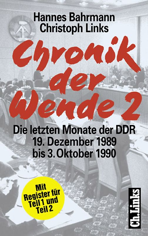 Chronik der Wende 2. Stationen der Einheit. Die letzten Monate der DDR