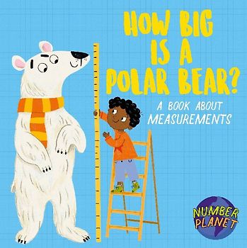 Number Planet: How Big is a Polar Bear?