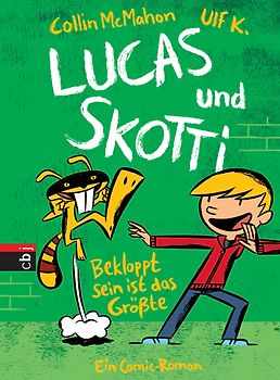 Lucas & Skotti – Bekloppt sein ist das Größte. Band 2