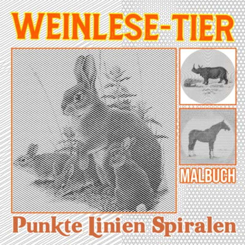 Weinlese-Tier Punkte Linien Spiralen Malbuch: Enthält 30 Illustrationen von Retro-Wildtieren zum Zeichnen | Besondere Geschenke für Frauen, Erwachsene | Gag Geschenke | White Elephants Geschenke