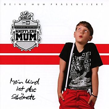 Kniffler's Mum - Mein Kind ist das Schönste