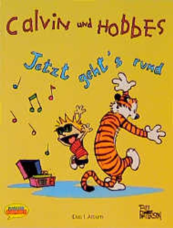 Calvin und Hobbes / Jetzt geht's rund. Das 1. Album