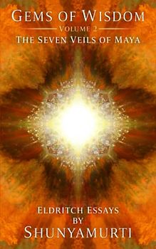 The Seven Veils of Maya (Gems of Wisdom, Band 2)