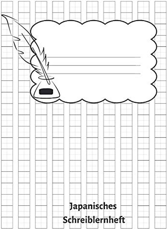 Japanisches Schreiblernheft: Schreibheft Genkouyoushi Papier um das japanische Alphabet sowie die Kana- und Kanji Schriftzeichen zu lernen 108 Seiten (8,5x11/21,5x27,9 cm) ca DIN A4
