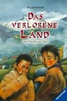 Das verlorene Land - Eine Flucht aus Tibet