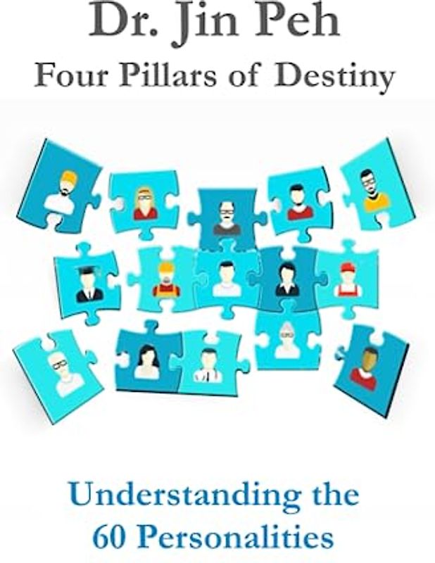 Four Pillars of Destiny: Understanding the 60 Personalities