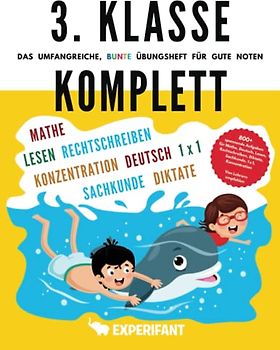 3. Klasse Komplett - Das umfangreiche, bunte Übungsheft für gute Noten: 800+ spannende Aufgaben für Mathe, Deutsch, Lesen, Rechtschreibung, Diktate, ... (3. Klasse Übungshefte für gute Noten)