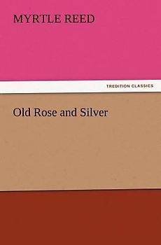 Old Rose and Silver
