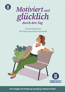 WW - Motiviert und glücklich durch den Tag