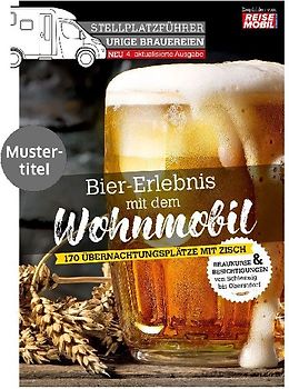 Stellplatzführer Urige Brauereien, aktualisierte Ausgabe