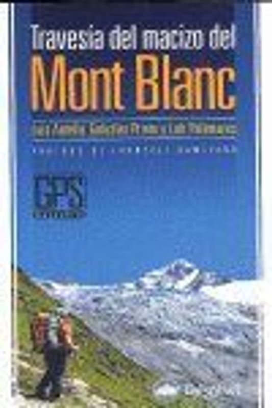 La travesía del macizo del Mont Blanc
