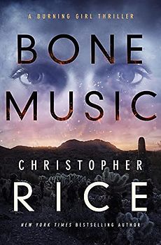 Bone Music (The Burning Girl, 1, Band 1)