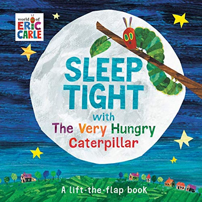 Sleep Tight with The Very Hungry Caterpillar (The World of Eric Carle)