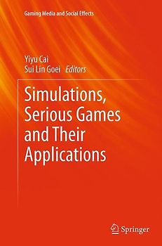Simulations, Serious Games and Their Applications