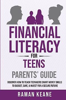 Financial Literacy for Teens Parents' Guide