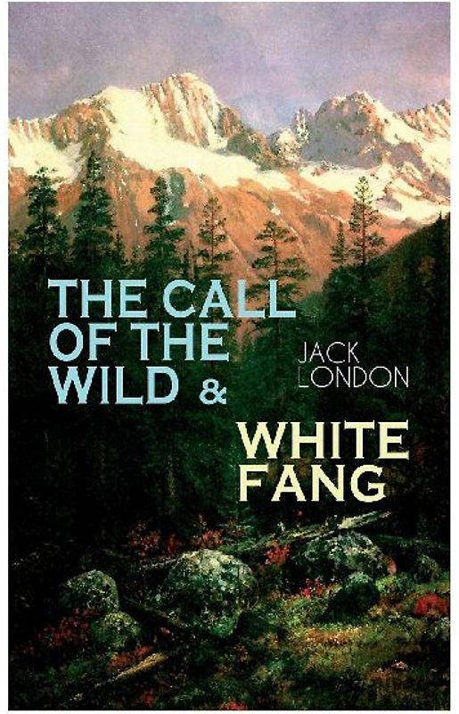 THE CALL OF THE WILD & WHITE FANG