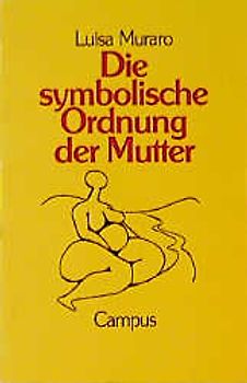 Die symbolische Ordnung der Mutter