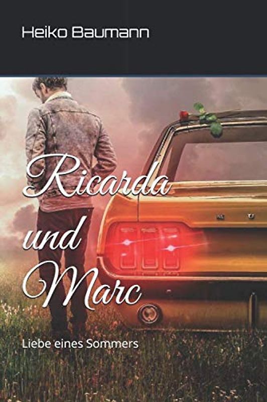 Ricarda und Marc: Liebe eines Sommers