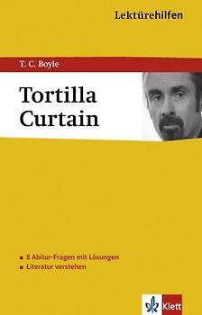 Klett Lektürehilfen T.C. Boyle, The Tortilla Curtain