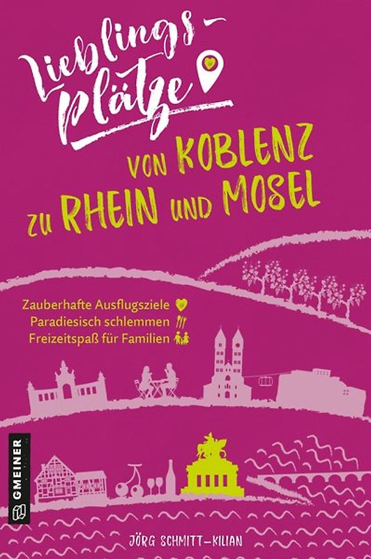 Lieblingsplätze von Koblenz zu Rhein und Mosel