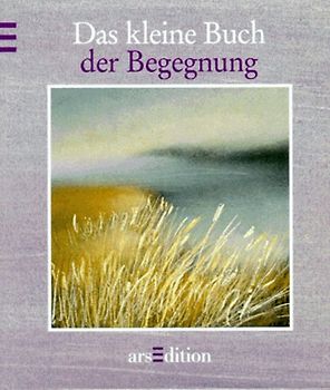 Das kleine Buch der Begegnung