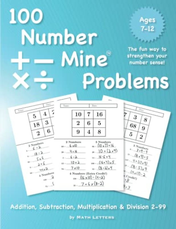 100 Number Mine Problems (Addition, Subtraction, Multiplication, & Division 2-99): The fun way to strengthen your number sense!
