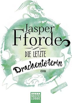 Die letzte Drachentöterin