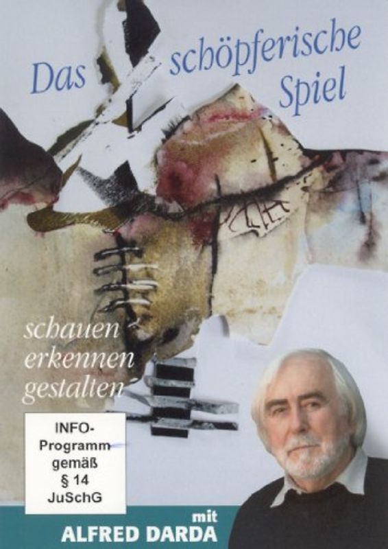 Das schöpferische Spiel (schauen . erkennen . gestalten) mit Alfred Darda (1 DVD, Länge: ca. 81 Min.) DVD