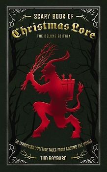 The Scary Book of Christmas Lore Deluxe Edition