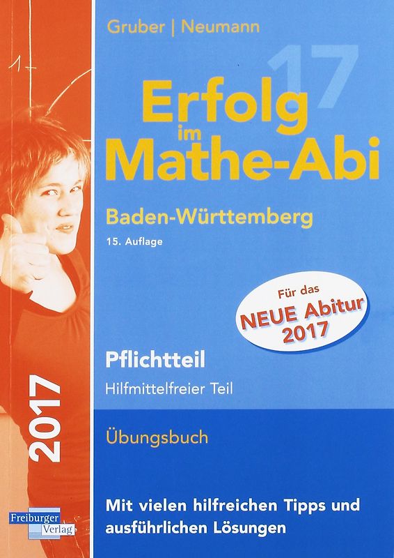 Erfolg im Mathe-Abi 2017 Pflichtteil Baden-Württemberg